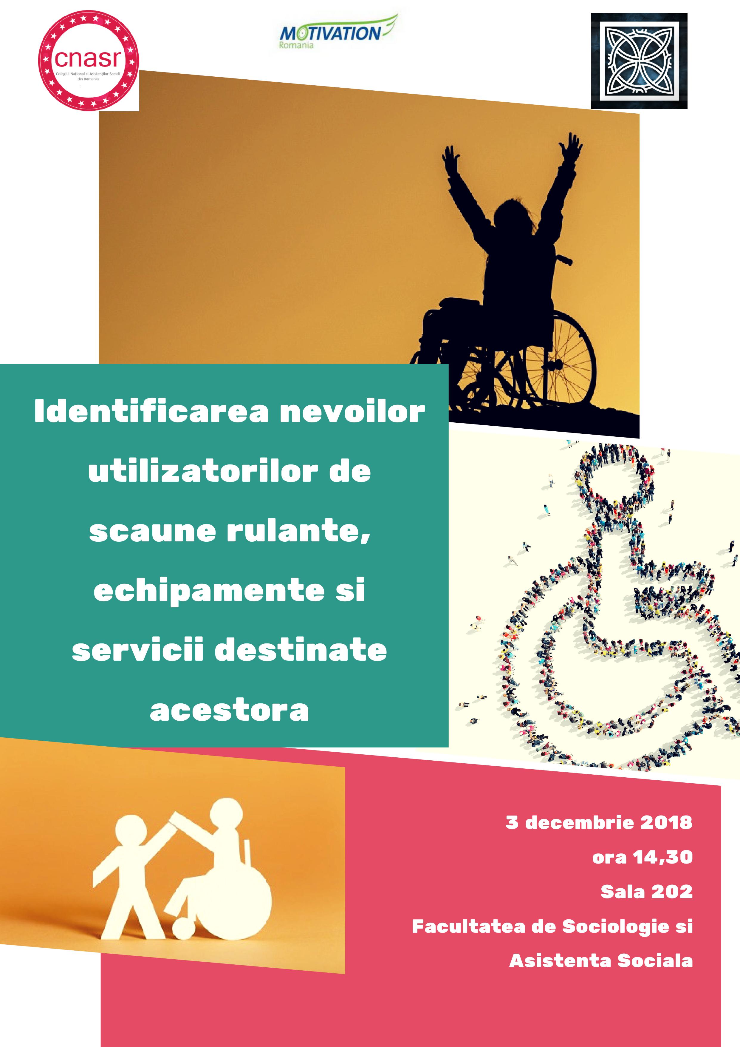 Invitatie 3 decembrie Program DIALOGURI- ”Identificarea nevoilor utilizatorilor de scaune rulante, echipamente și servicii destinate acestora” Invitatie 3 decembrie Program DIALOGURI- ”Identificarea nevoilor utilizatorilor de scaune rulante, echipamente și servicii destinate acestora”